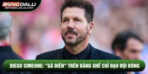 Diego Simeone: "Gã Điên" Trên Băng Ghế Chỉ Đạo Đội Bóng