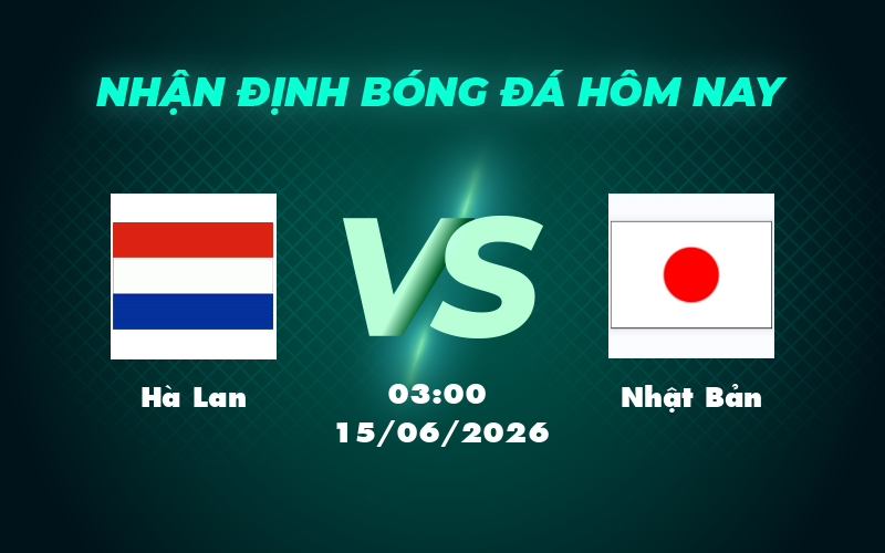 ha lan nhat ban 15 06 fifa world cup